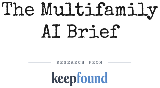 The Multifamily AI Brief. Research from keepfound.